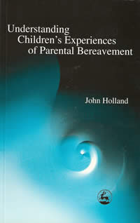 Understanding children’s experience of parental bereavement